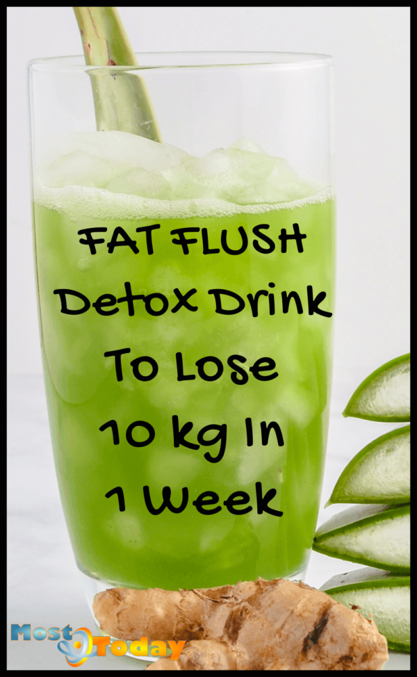 Fat Flush Detox Drink To Lose 10 kg In 1 Week