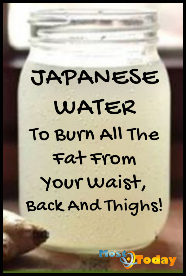 Japanese Water To Burn All The Fat From Your Waist, Back And Thighs!
