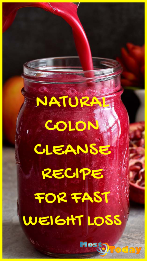 Natural Colon Cleanse Recipe For Fast Weight Loss