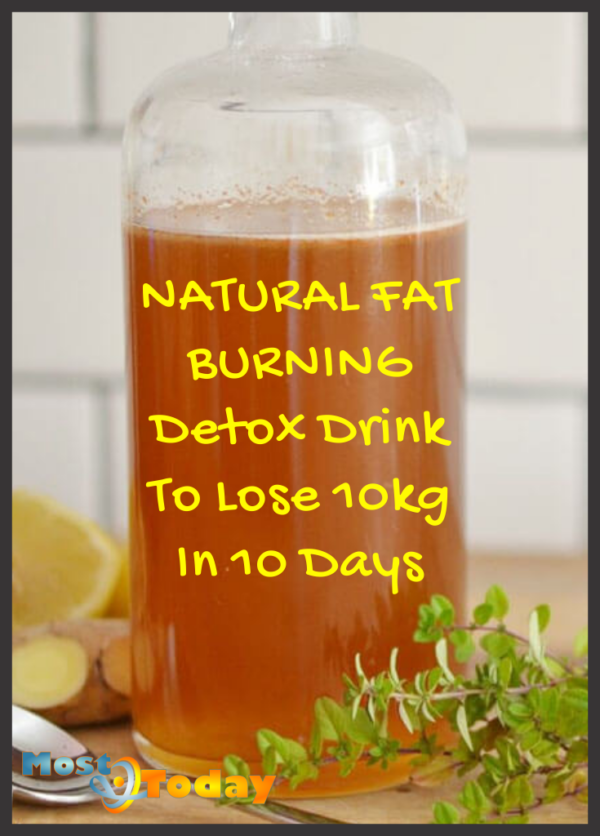 Natural Fat Burning Detox Drink To Lose 10kg In 10 Days